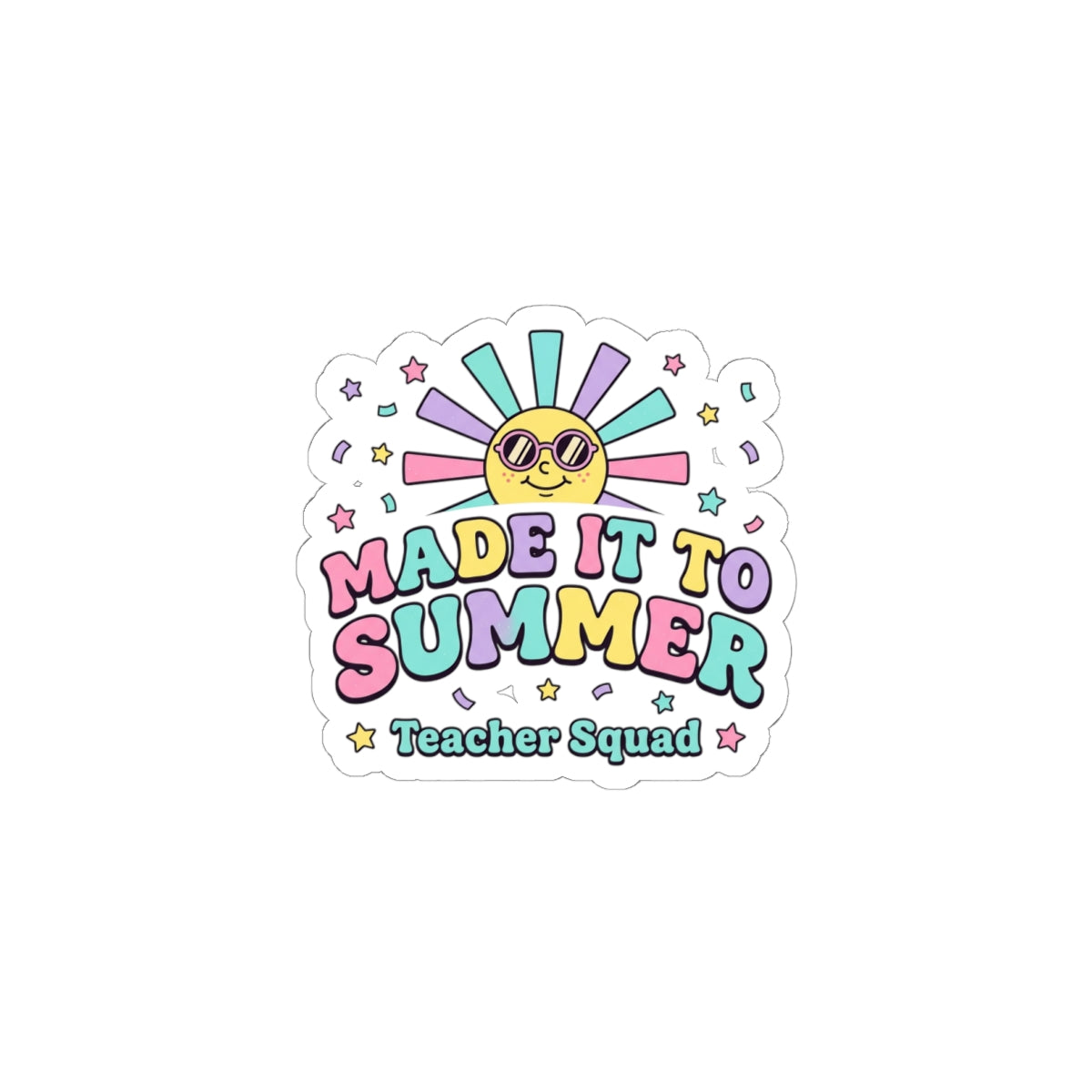 Made It to Summer Kiss-Cut Sticker | teacher summer, school’s out