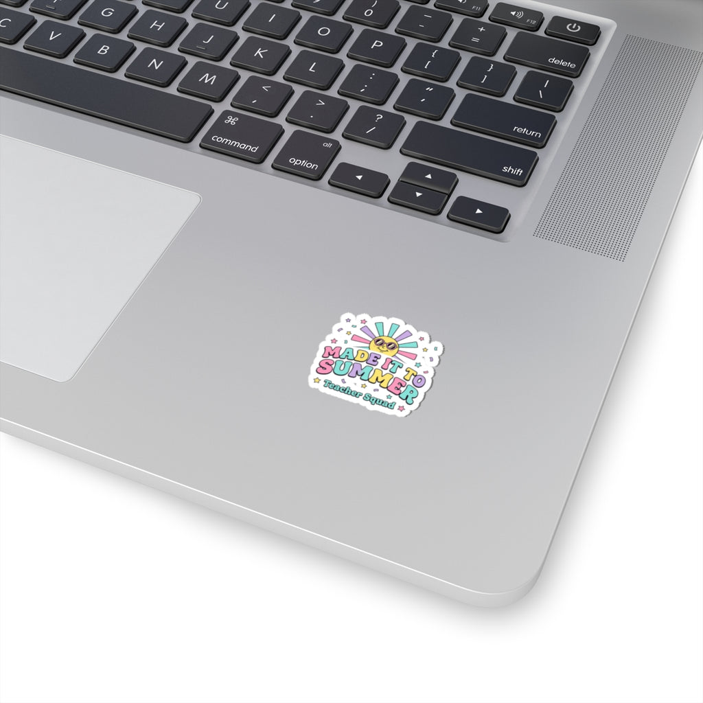 Made It to Summer Kiss-Cut Sticker | teacher summer, school’s out