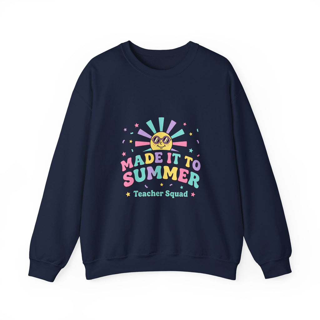 Made It To Summer Crewneck, last day of school | teacher summer, out for summer