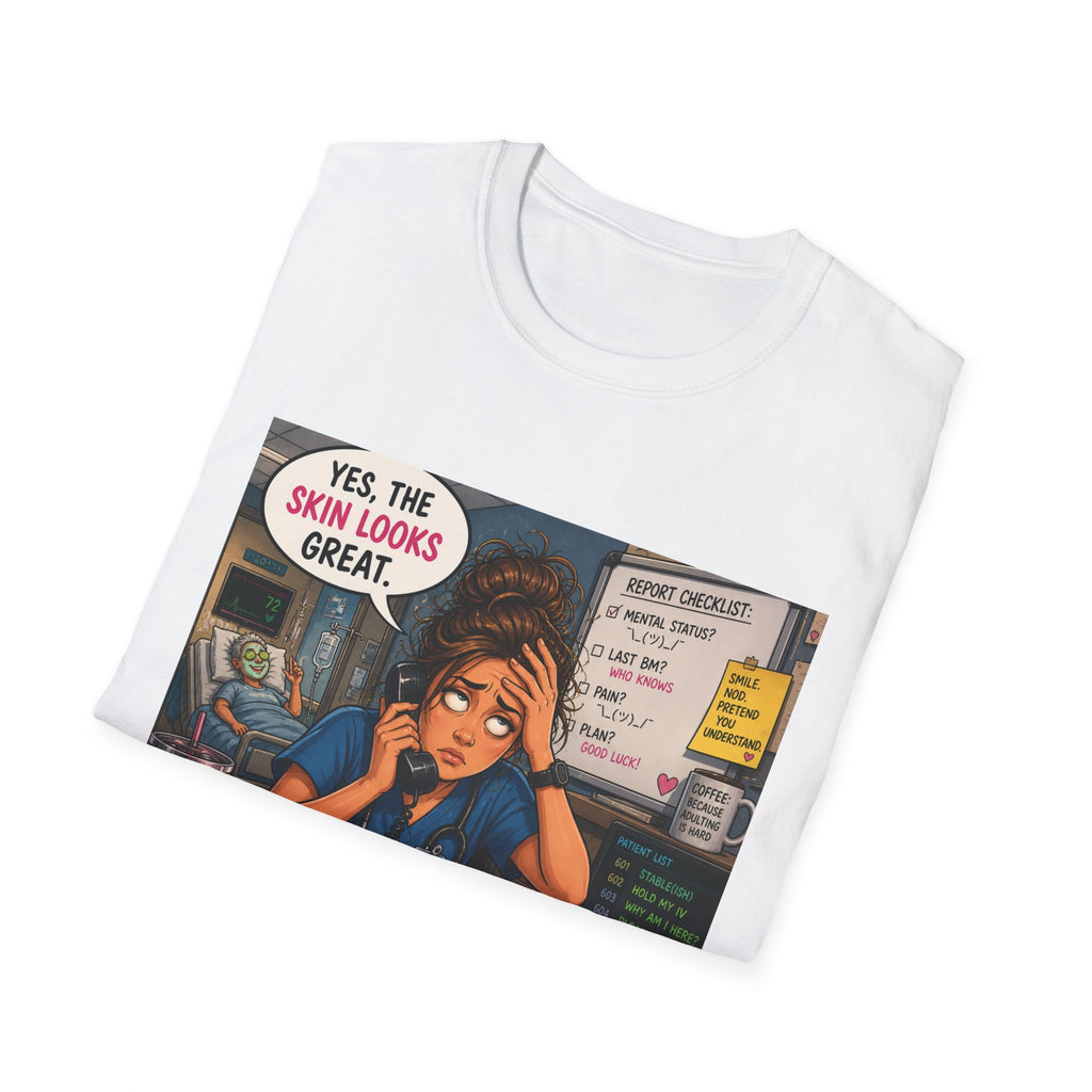 Dermatology Nurse Shirt – Funny 'Yes, The Skin Looks Great' Medical T‑Shirt for Healthcare Workers