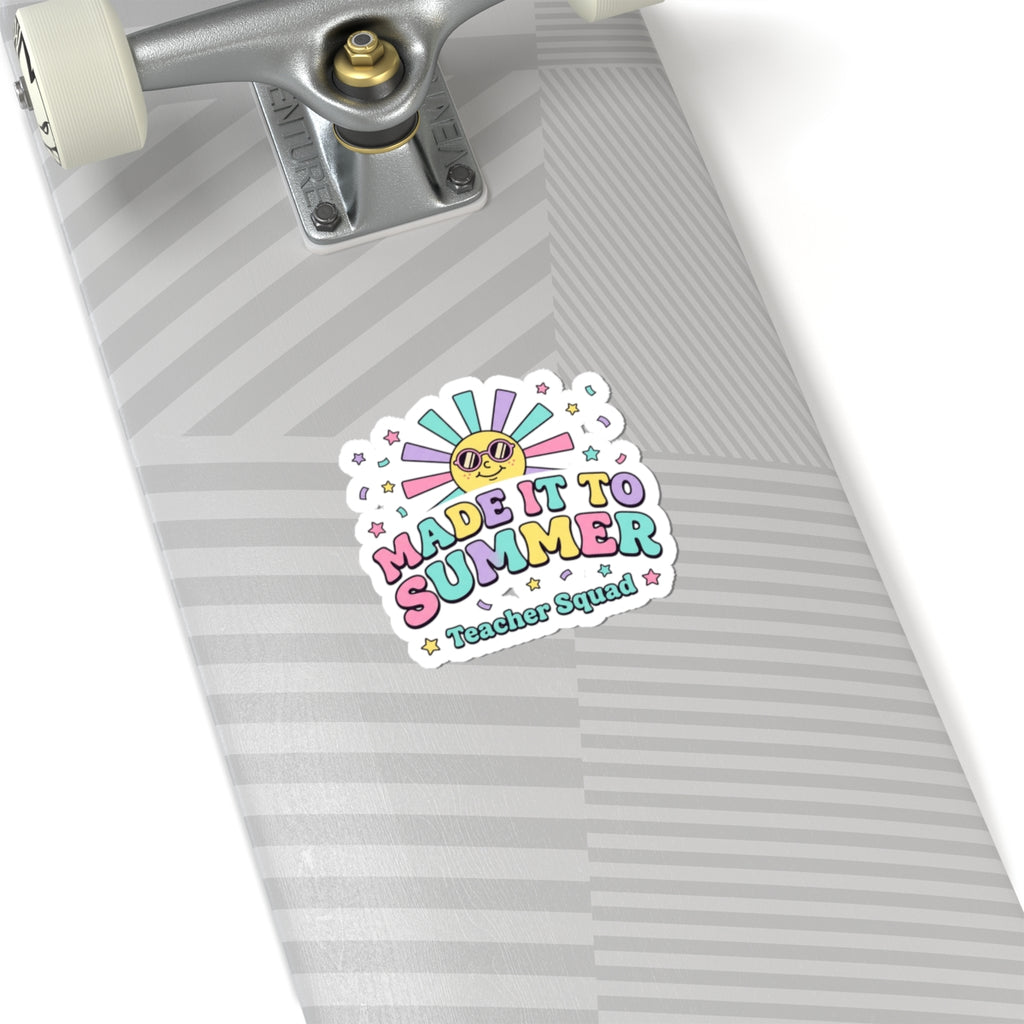 Made It to Summer Kiss-Cut Sticker | teacher summer, school’s out