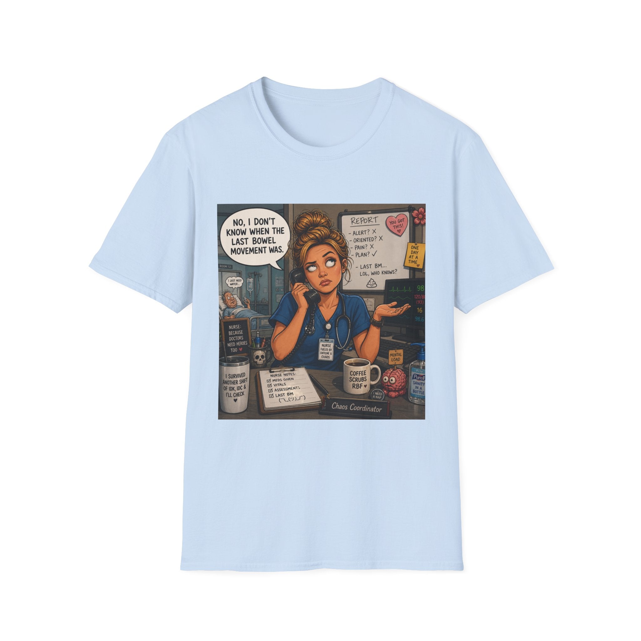 Coffee Nurse T-Shirt — Funny Nurse Life Illustration ("No, I don't know when the last bowel movement was")