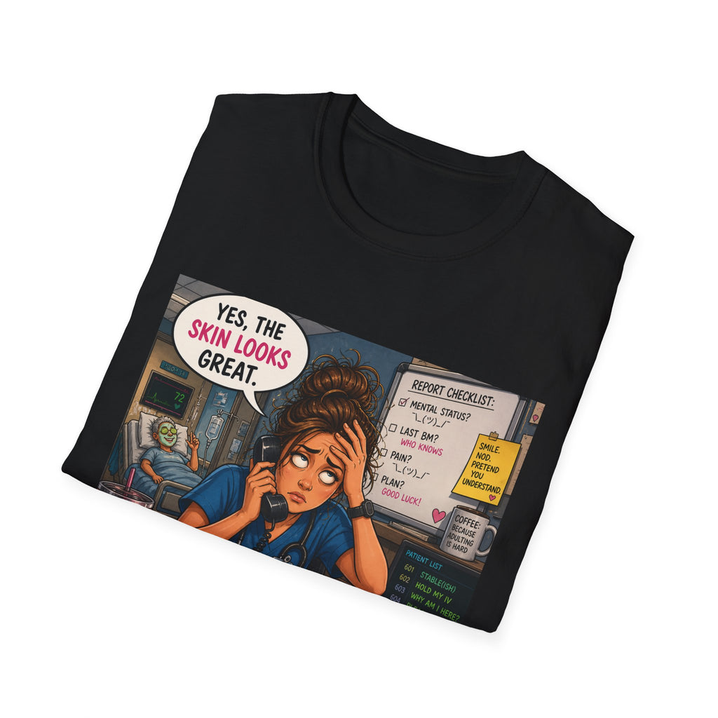 Dermatology Nurse Shirt – Funny 'Yes, The Skin Looks Great' Medical T‑Shirt for Healthcare Workers