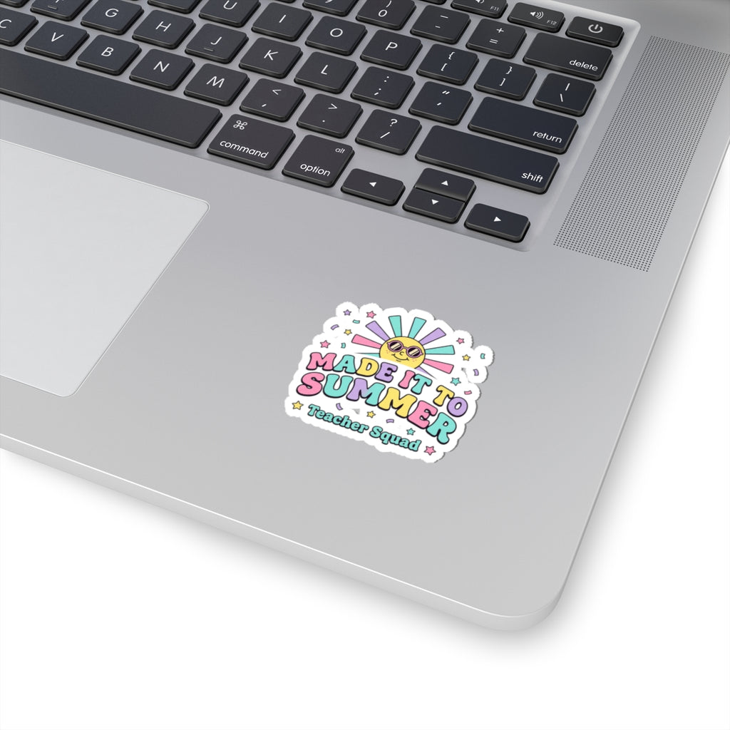 Made It to Summer Kiss-Cut Sticker | teacher summer, school’s out