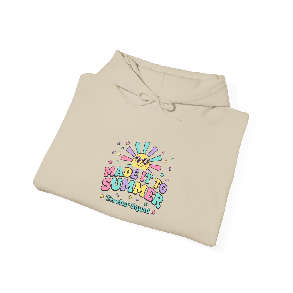 Made It To Summer Hoodie | last day of school, teacher summer